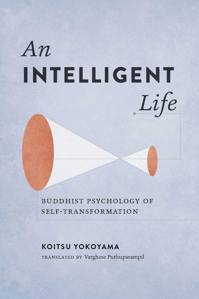 An Intelligent Life: Buddhist Psychology of Self-Transformation book cover by Koitsu Yokoyama