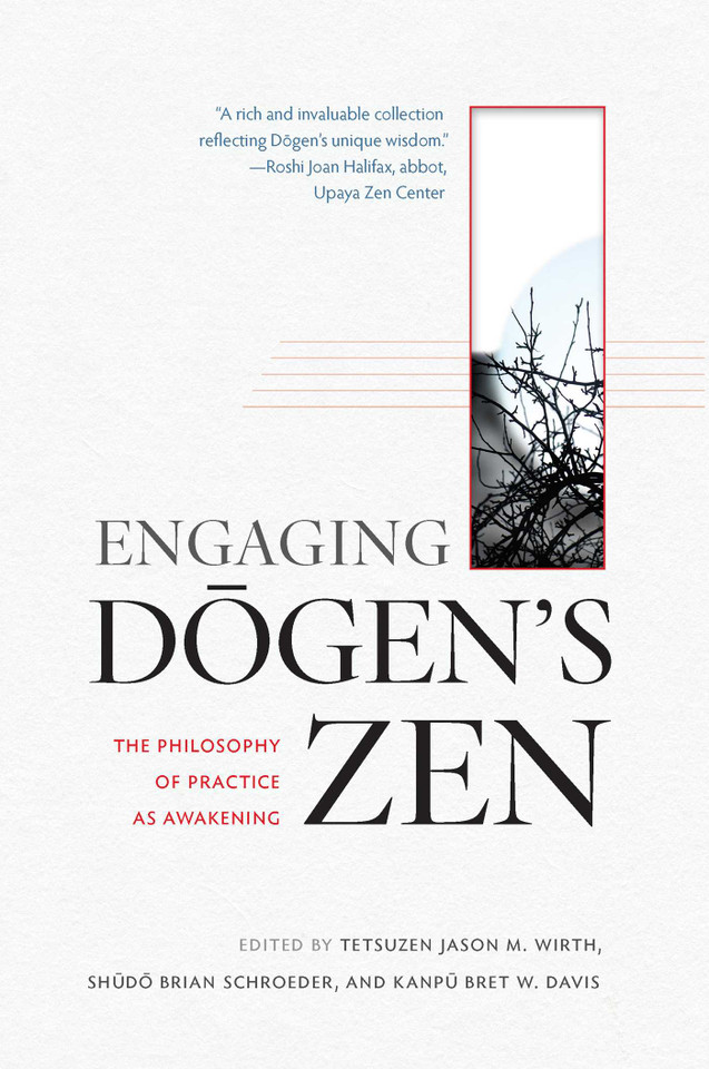 Engaging Dogen's Zen: The Philosophy of Practice as Awakening book cover by 