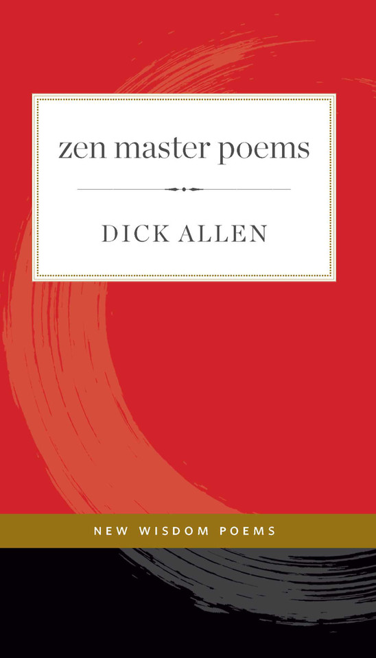 Zen Master Poems (New Wisdom Poems) book cover by Dick Allen