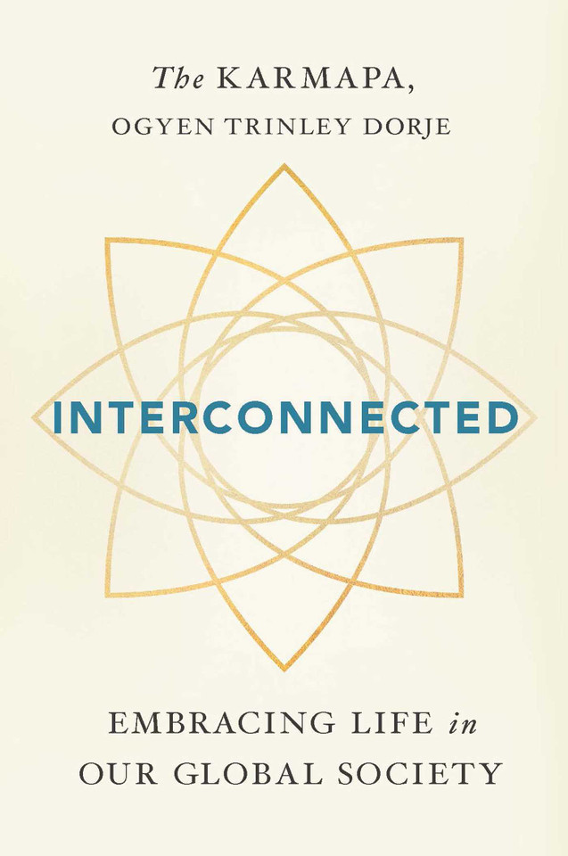 Interconnected: Embracing Life in Our Global Society book cover by Ogyen Trinley Dorje Karmapa