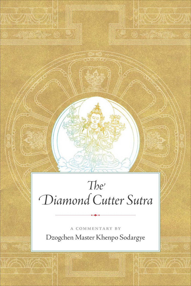 The Diamond Cutter Sutra: A Commentary by Dzogchen Master Khenpo Sodargye book cover by Khenpo Sodargye