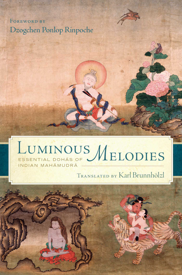 Luminous Melodies: Essential Dohas of Indian Mahamudra book cover by 