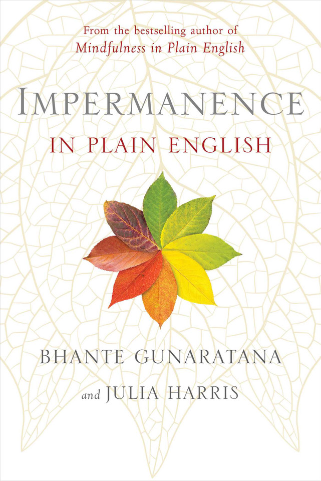 Impermanence in Plain English book cover by Bhante Henepola Gunaratana, Julia Harris