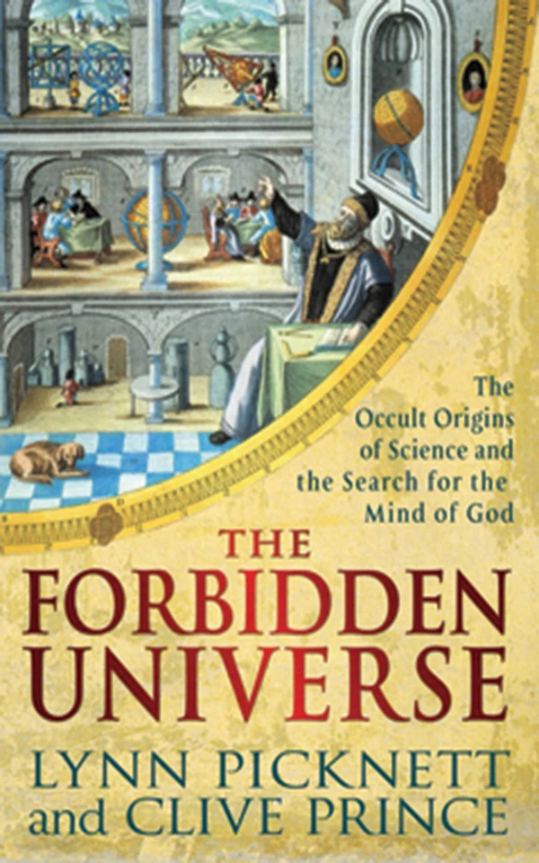 The Forbidden Universe: The Occult Origins of Science and the Search for the Mind of God book cover by Lynn Picknett, Clive Prince