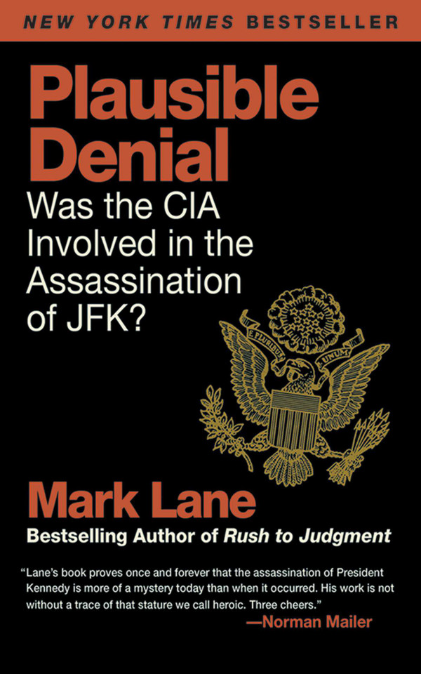 Plausible Denial: Was the CIA Involved in the Assassination of JFK? book cover by Mark Lane