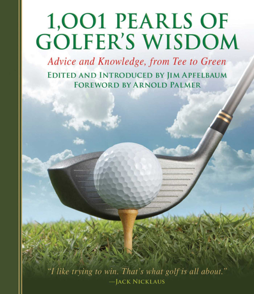 1,001 Pearls of Golfers' Wisdom: Advice and Knowledge, from Tee to Green (1001 Pearls) book cover by 