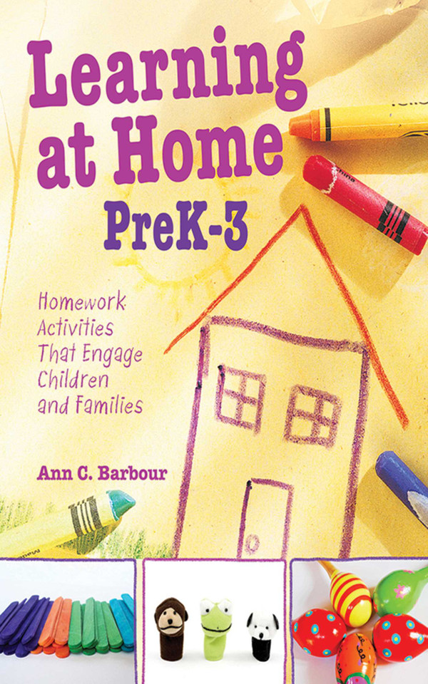 Learning at Home Pre K-3: Homework Activities that Engage Children and Families book cover by Ann C. Barbour
