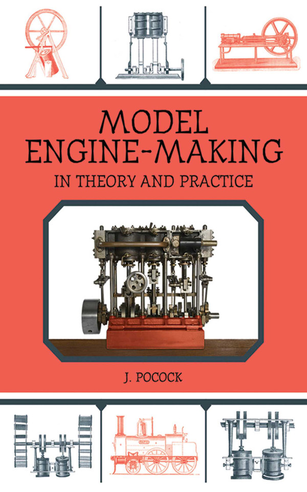 Model Engine-Making: In Theory and Practice book cover by J. Pocock