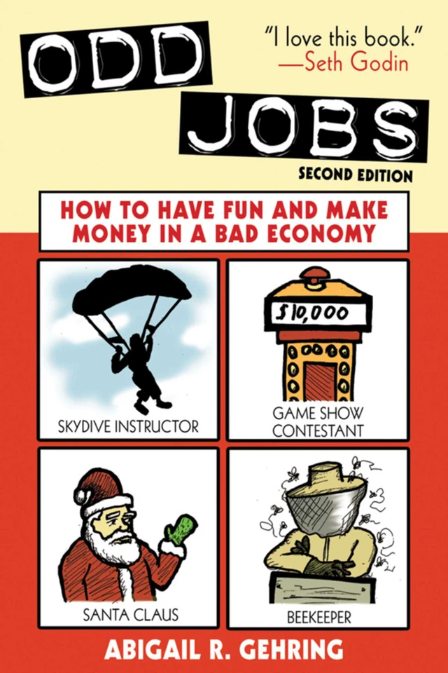 Odd Jobs: How to Have Fun and Make Money in a Bad Economy book cover by Abigail Gehring