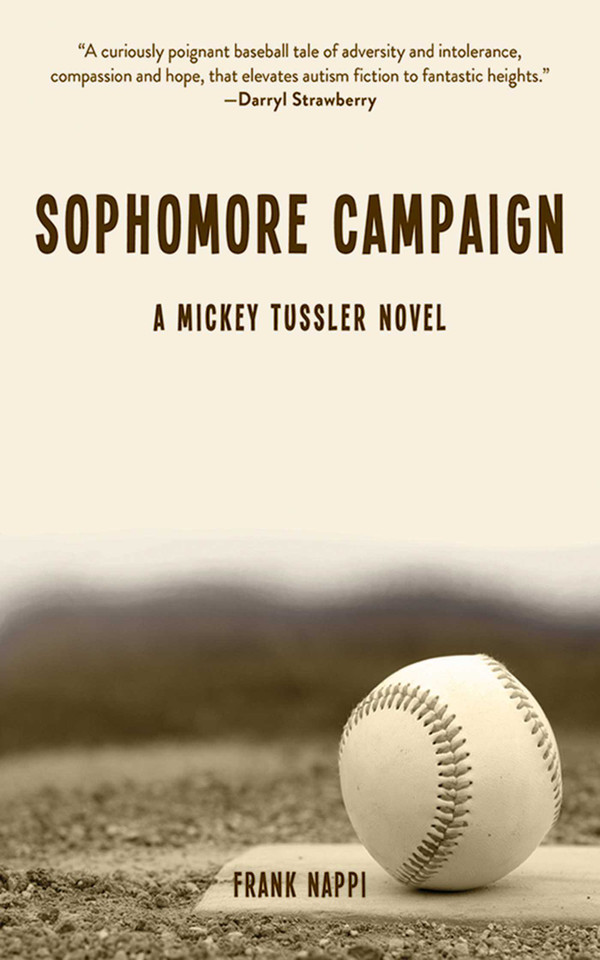 Sophomore Campaign: A Mickey Tussler Novel (Mickey Tussler Series) book cover by Frank Nappi
