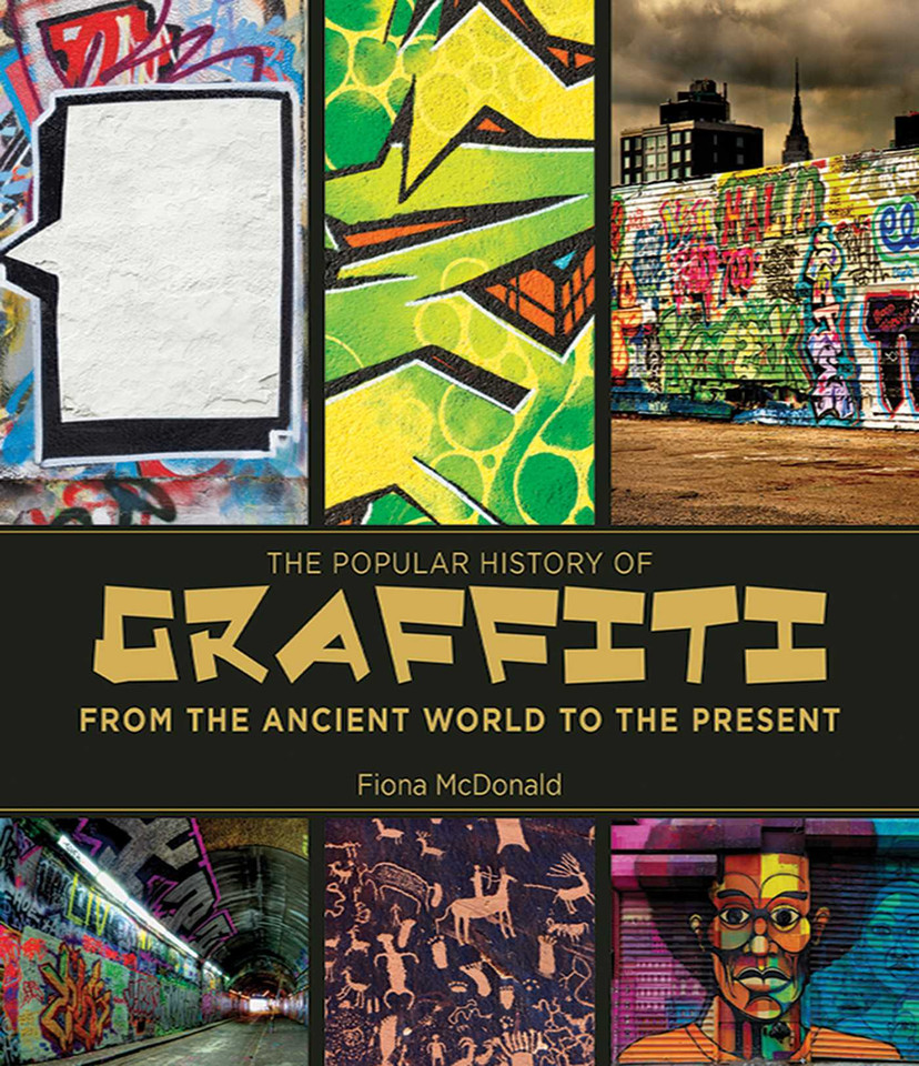 The Popular History of Graffiti: From the Ancient World to the Present book cover by Fiona McDonald