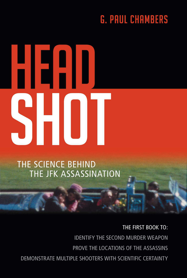 Head Shot: The Science Behind the JFK Assassination book cover by G. Paul Chambers