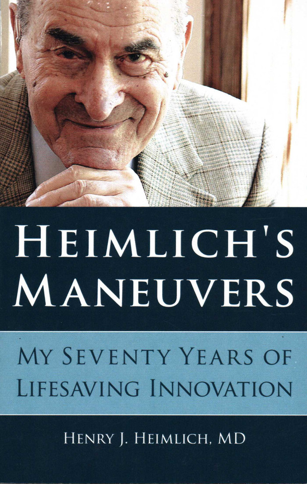Heimlich's Maneuvers: My Seventy Years of Lifesaving Innovation book cover by Henry J. Heimlich
