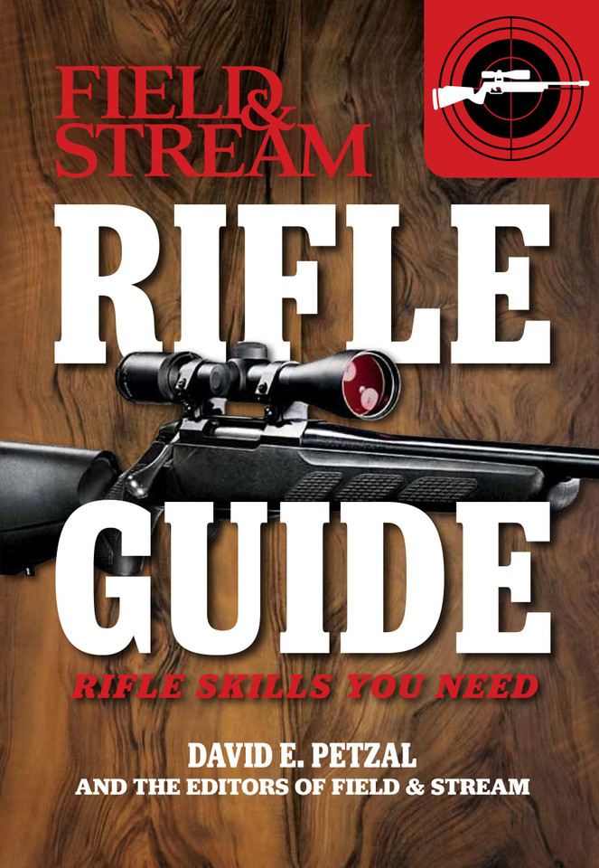 Rifle Guide (Field & Stream): Rifle Skills You Need book cover by Dave Petzal