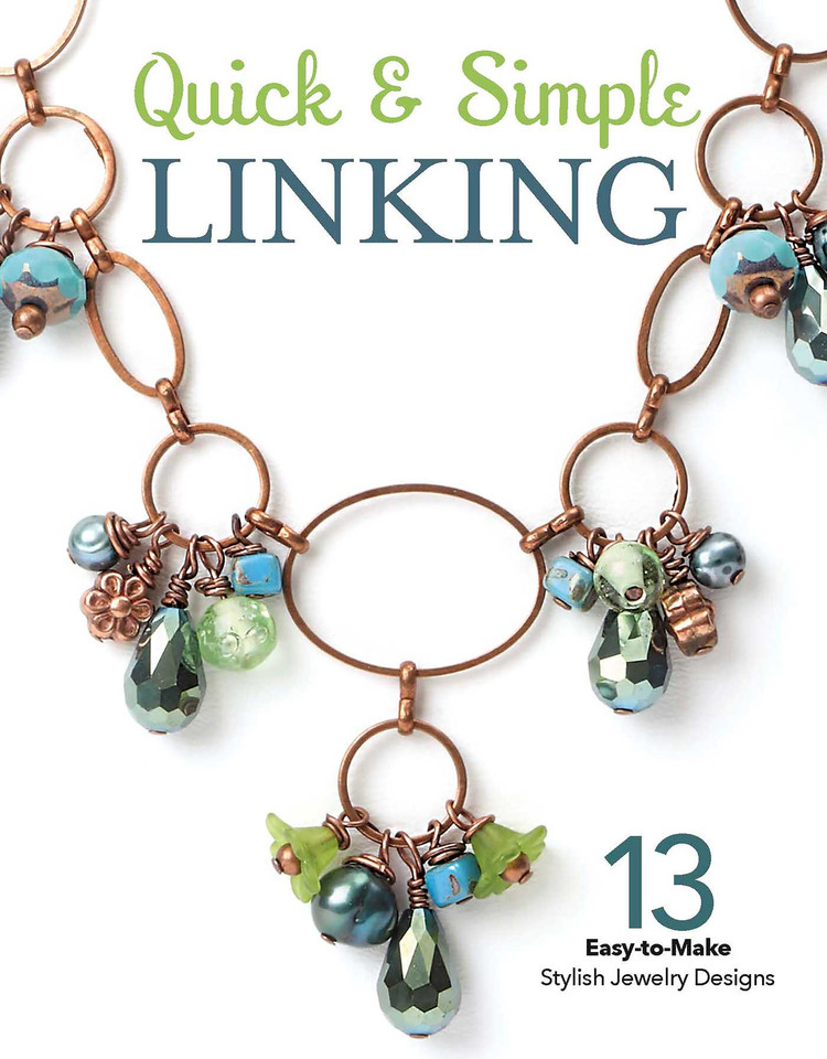 Quick & Simple Linking: 13 Easy-to-Make Stylish Jewlery Designs book cover by Leisure Arts