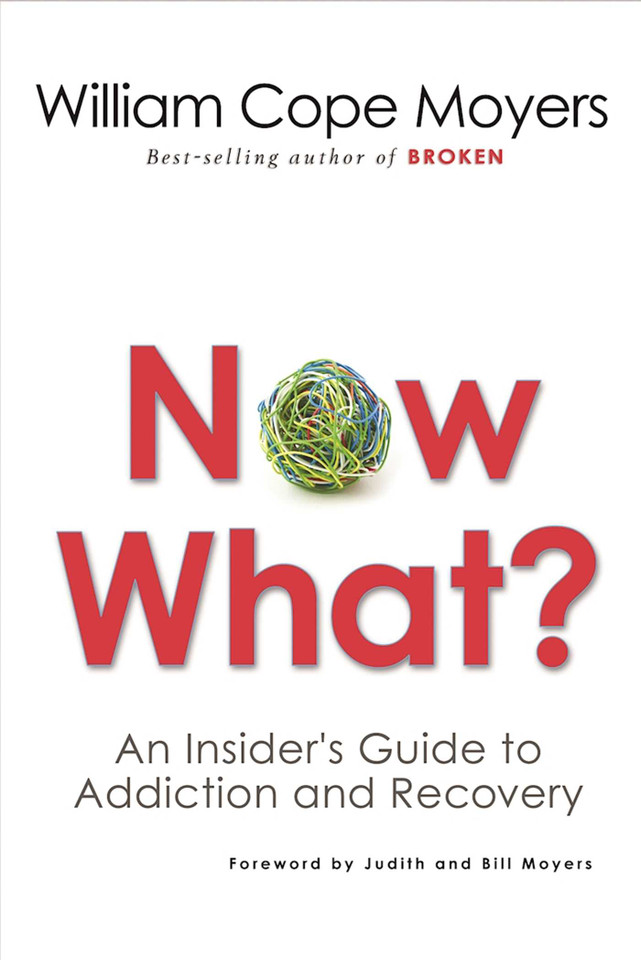Now What?: An Insider's Guide to Addiction and Recovery book cover by William Cope Moyers