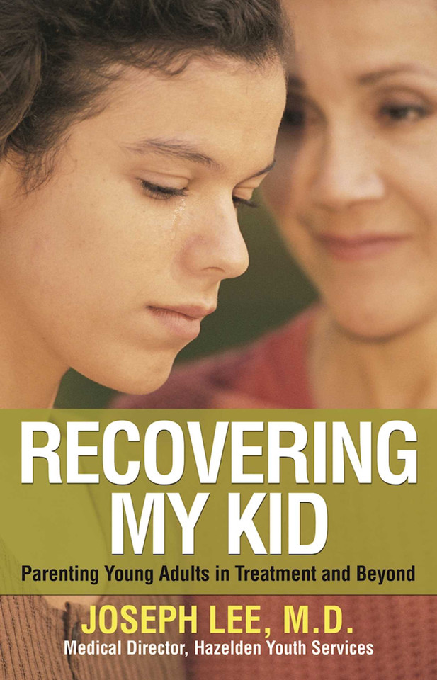Recovering My Kid: Parenting Young Adults in Treatment and Beyond book cover by Joseph Lee