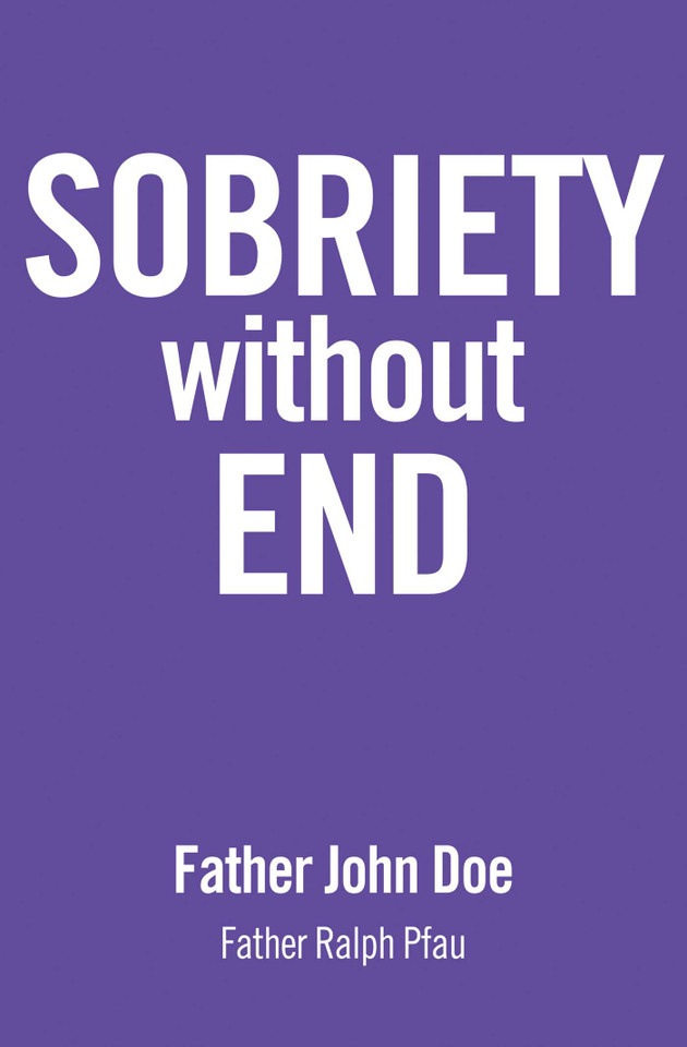 Sobriety Without End book cover by Father John Doe