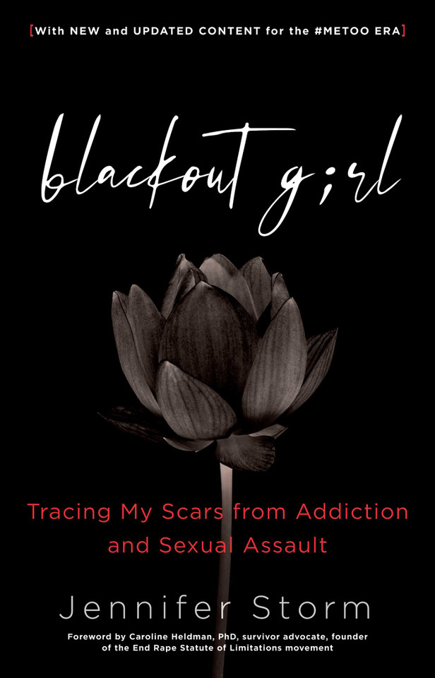 Blackout Girl: Tracing My Scars from Addiction and Sexual Assault; With New and Updated Content for the #MeToo Era (Blackout Girl) book cover by Jennifer Storm