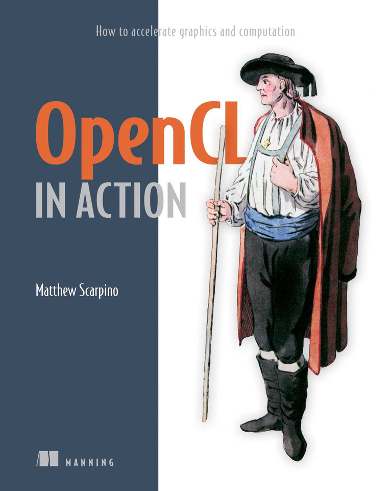 OpenCL in Action: How to accelerate graphics and computation book cover by Matthew Scarpino