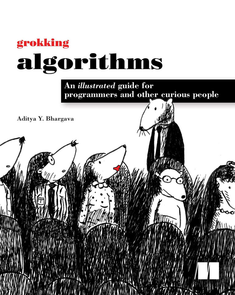 Grokking Algorithms: An illustrated guide for programmers and other curious people book cover by Aditya Bhargava