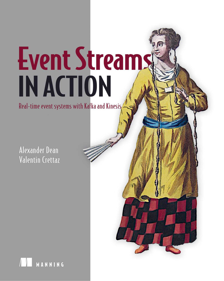 Event Streams in Action: Real-time event systems with Kafka and Kinesis book cover by Alexander Dean, Valentin Crettaz