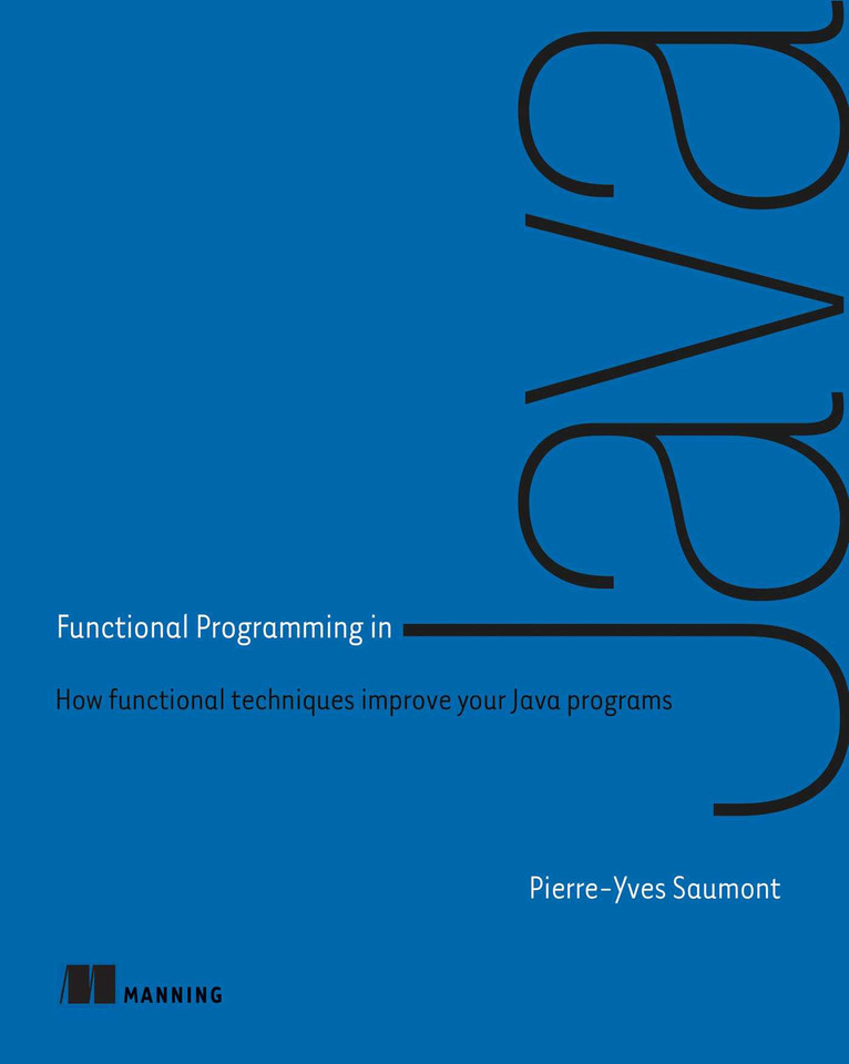Functional Programming in Java: How functional techniques improve your Java programs book cover by Pierre-Yves Saumont