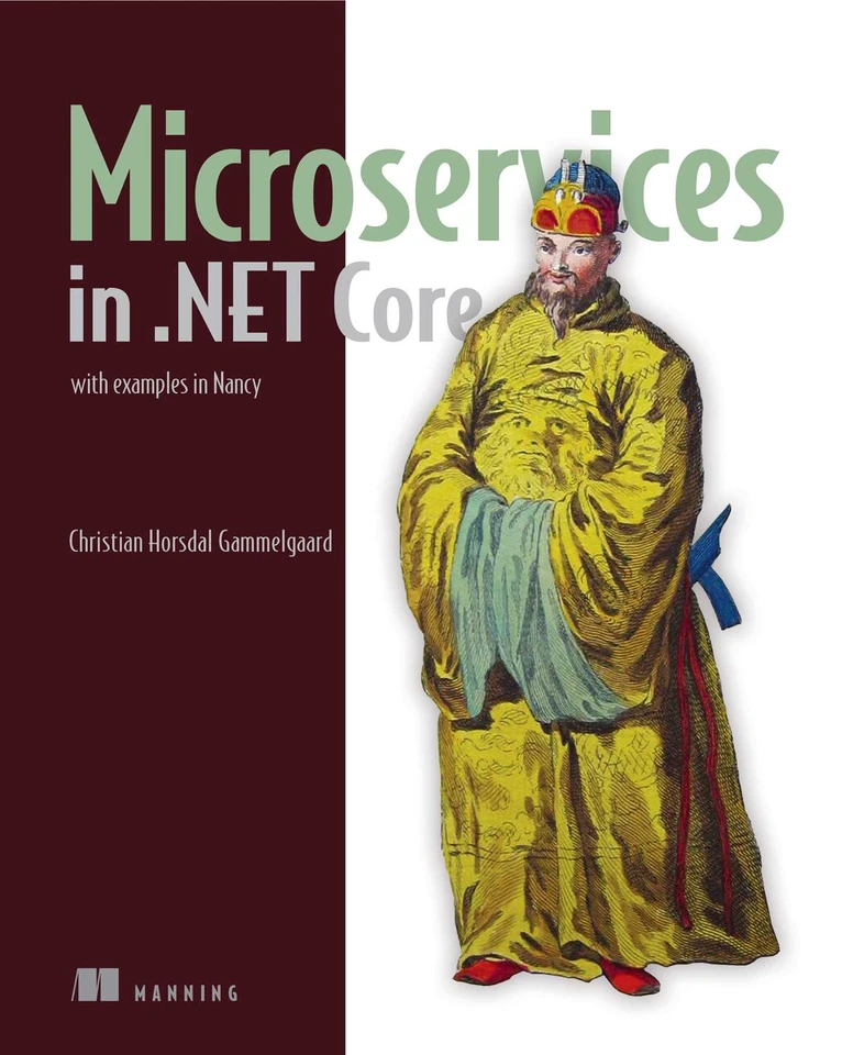 Microservices in .NET Core: with examples in Nancy book cover by Christian Horsdal Gammelgaard