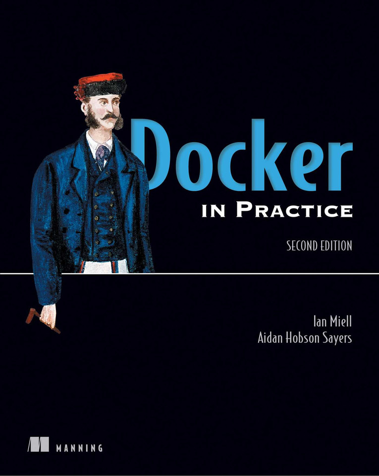 Docker in Practice, Second Edition book cover by Ian Miell, Aidan Hobson Sayers