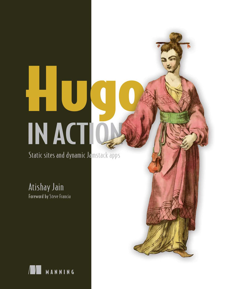Hugo in Action: Static sites and dynamic Jamstack apps book cover by Atishay Jain