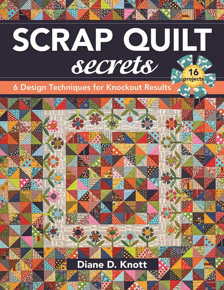 Scrap Quilt Secrets: 6 Design Techniques for Knockout Results book cover by Diane D. Vandiver