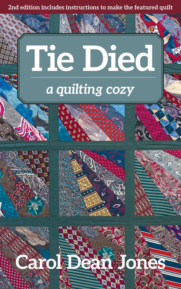 Tie Died: A Quilting Cozy (A A Quilting Cozy) book cover by Carol Dean Jones