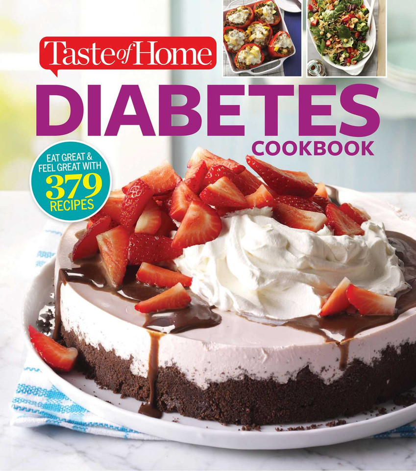 Taste of Home Diabetes Cookbook: Eat right, feel great with 370 family-friendly, crave-worthy dishes! (Taste of Home Heathy Cooking) book cover by 