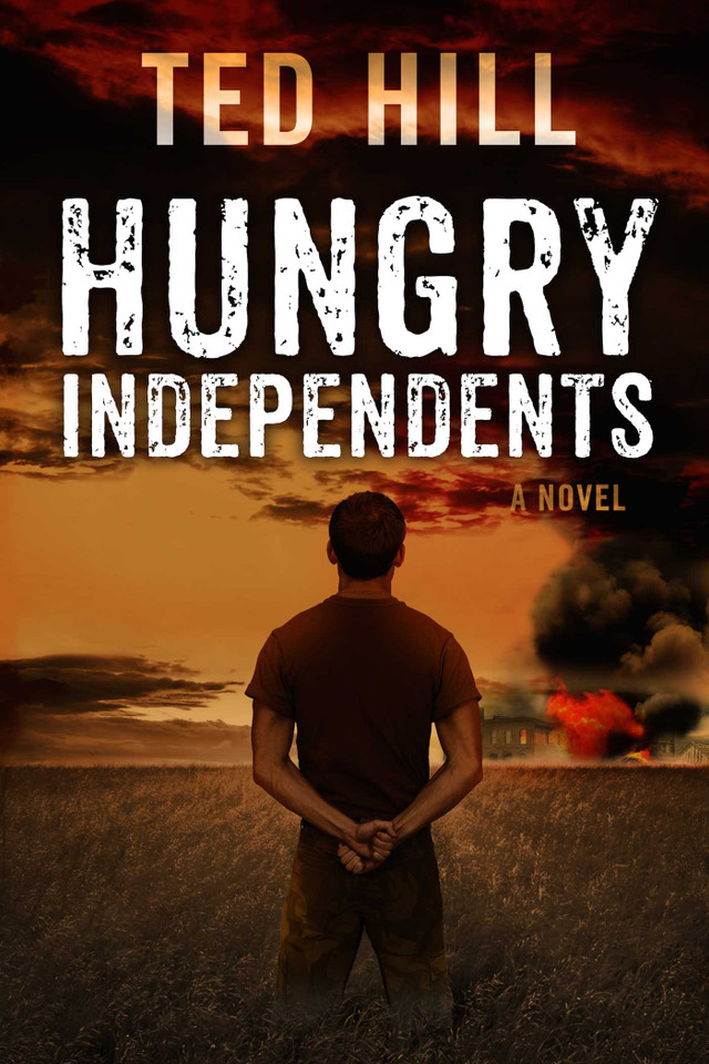 Hungry Independents (Independents) book cover by Ted Hill