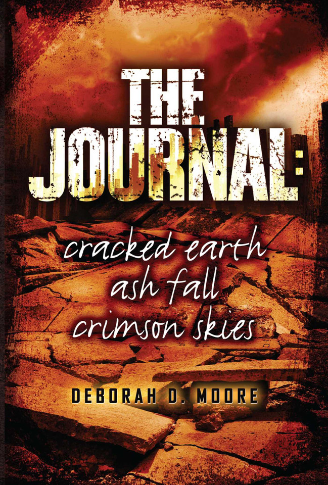 The Journal: Cracked Earth, Ash Fall, Crimson Skies (The Journal Series) book cover by Deborah  D.  Moore