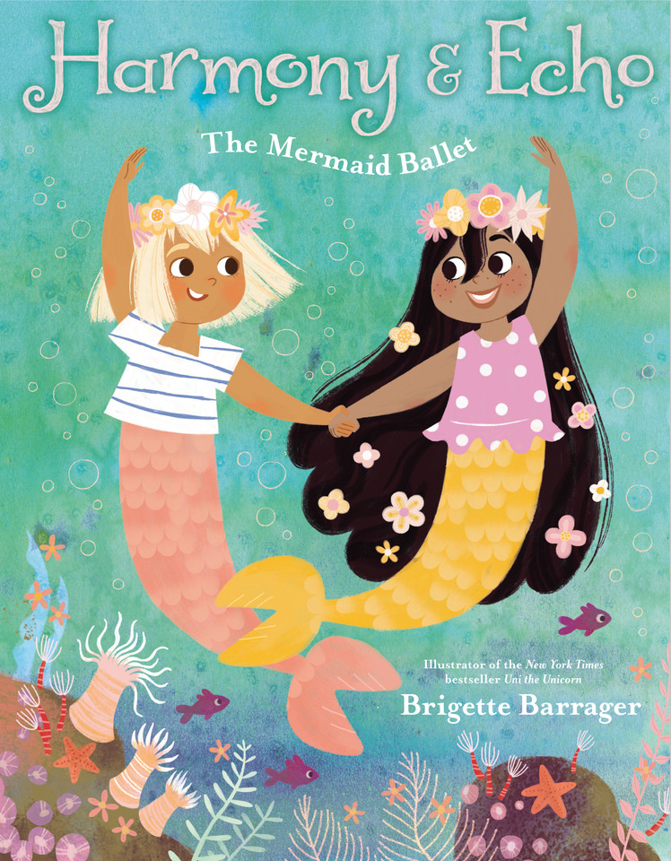 Harmony & Echo: The Mermaid Ballet book cover by Brigette Barrager
