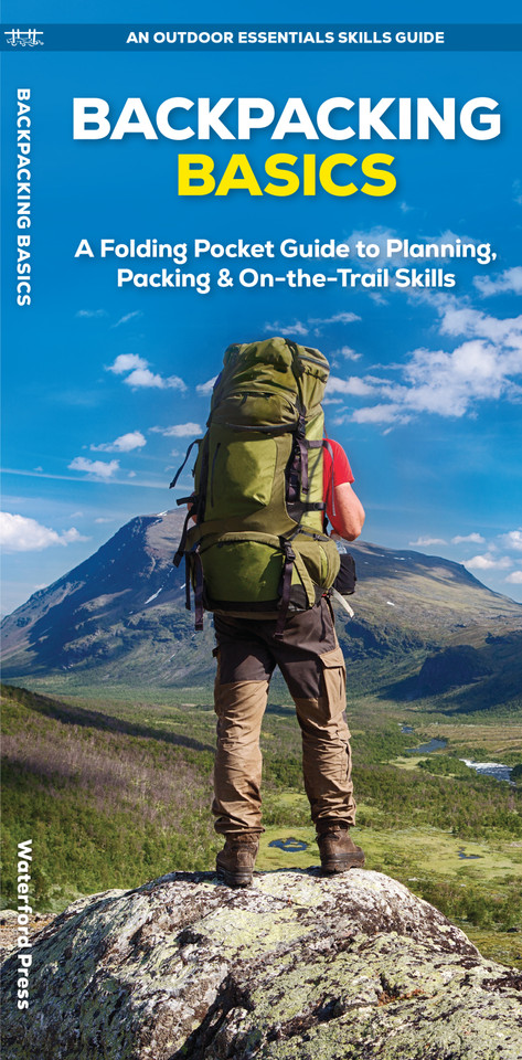 Backpacking Basics: A Folding Pocket Guide to Planning, Packing & On-the-Trail Skills (An Outdoor Essentials Skills Guide) book cover by J.M. Kavanagh