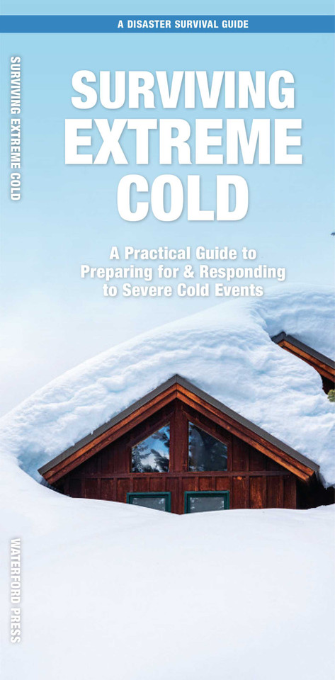Surviving Extreme Cold: What to Do Before, During, and After Disaster Strikes (A Disaster Survival Guide) book cover by J.M. Kavanagh