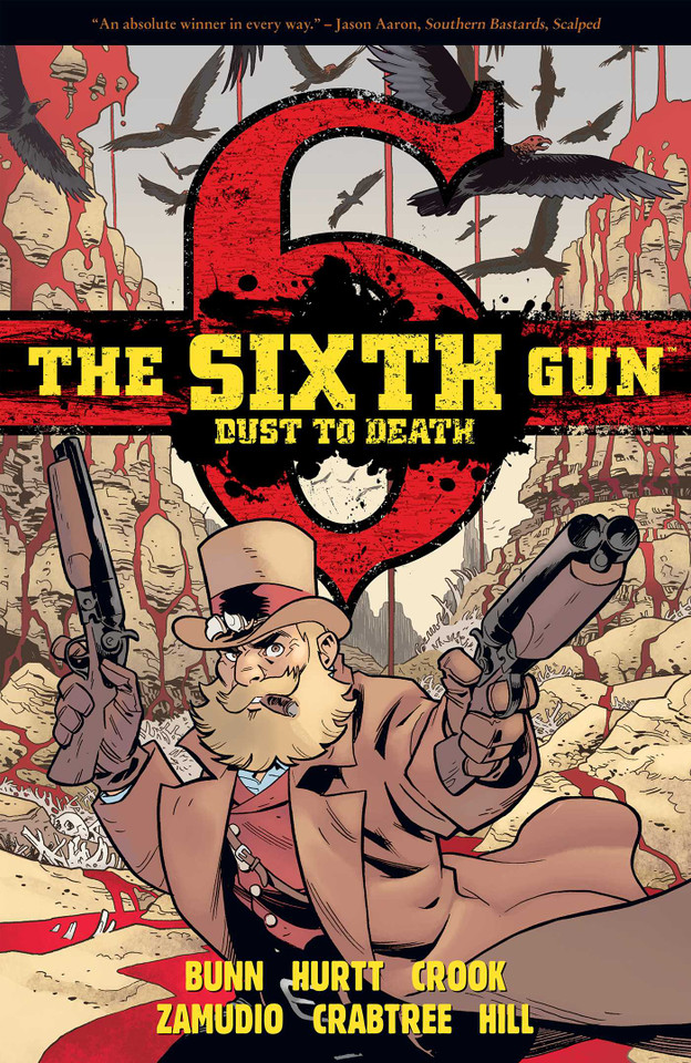 The Sixth Gun: Dust to Death (The Sixth Gun) book cover by Cullen Bunn