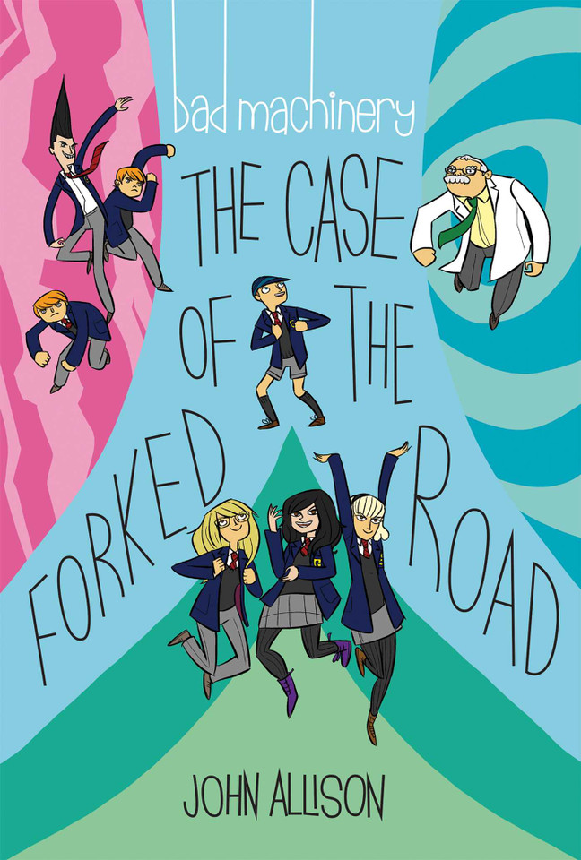 Bad Machinery Vol. 7: The Case of the Forked Road (Bad Machinery) book cover by John Allison
