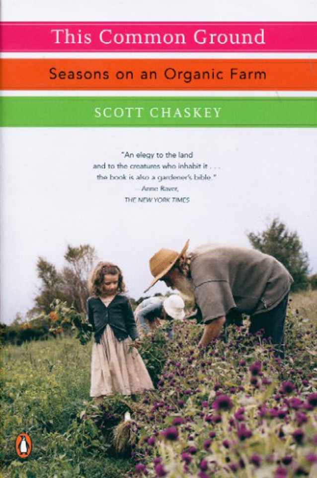 This Common Ground: Seasons on an Organic Farm book cover by Scott Chaskey