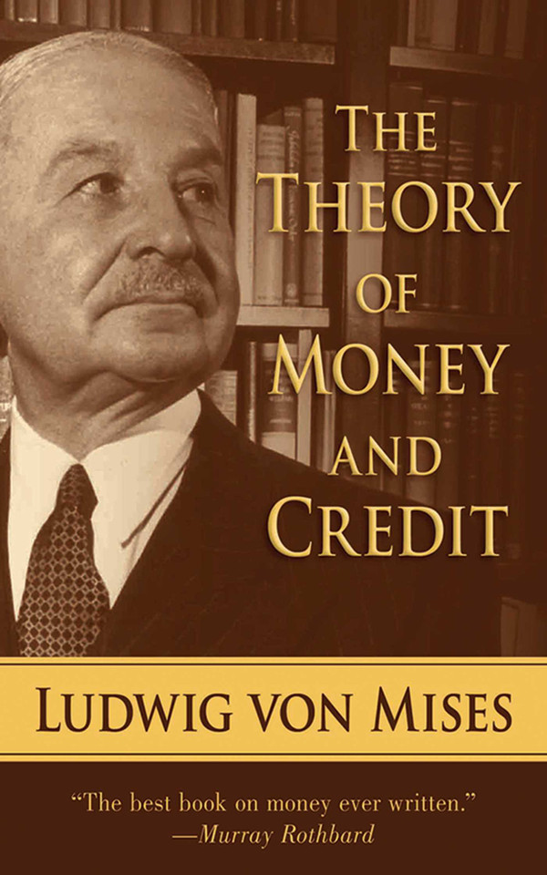 The Theory of Money and Credit book cover by Ludwig von Mises