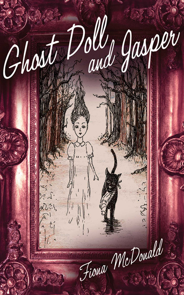 Ghost Doll and Jasper book cover by Fiona McDonald