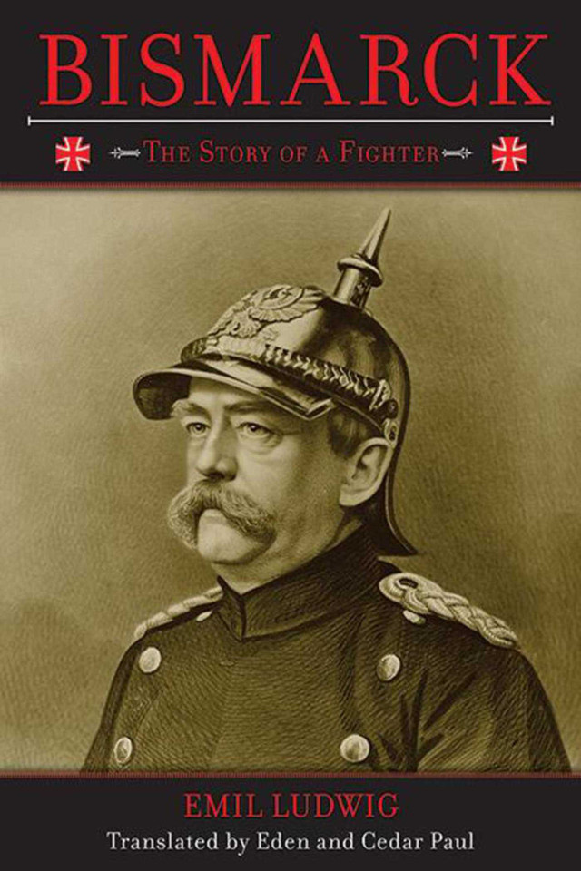 Bismarck: The Story of a Fighter book cover by Emil Ludwig