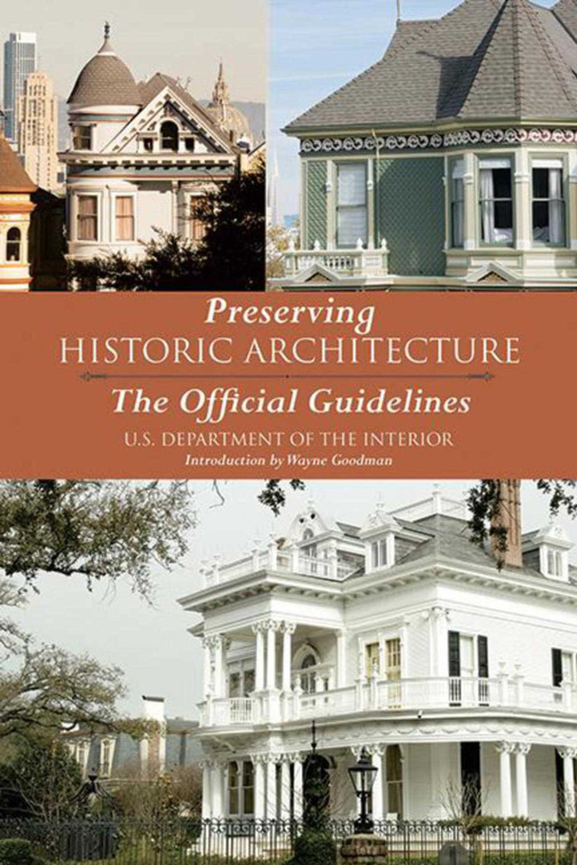 Preserving Historic Architecture: The Official Guidelines book cover by U.S. Department of the Interior