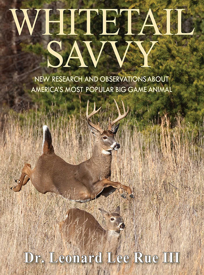 Whitetail Savvy: New Research and Observations about America's Most Popular Big Game Animal book cover by Leonard Lee Rue