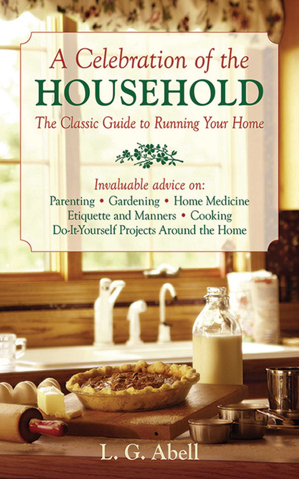 A Celebration of the Household: The Classic Guide to Running Your Home book cover by L G. Abell