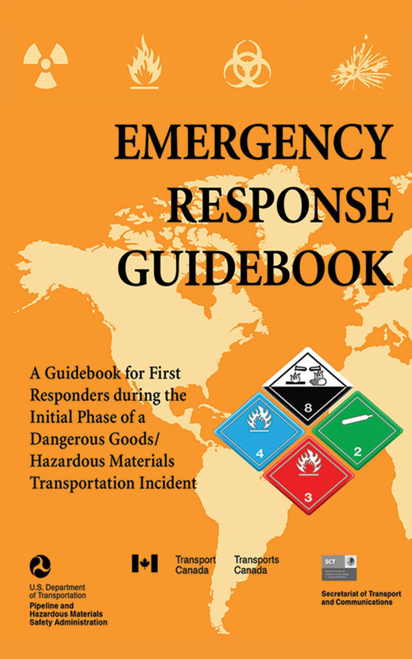 Emergency Response Guidebook: A Guidebook for First Responders during the Initial Phase of a Dangerous Goods/Hazardous Materials Transportation Incident book cover by U.S. Department of Transportation