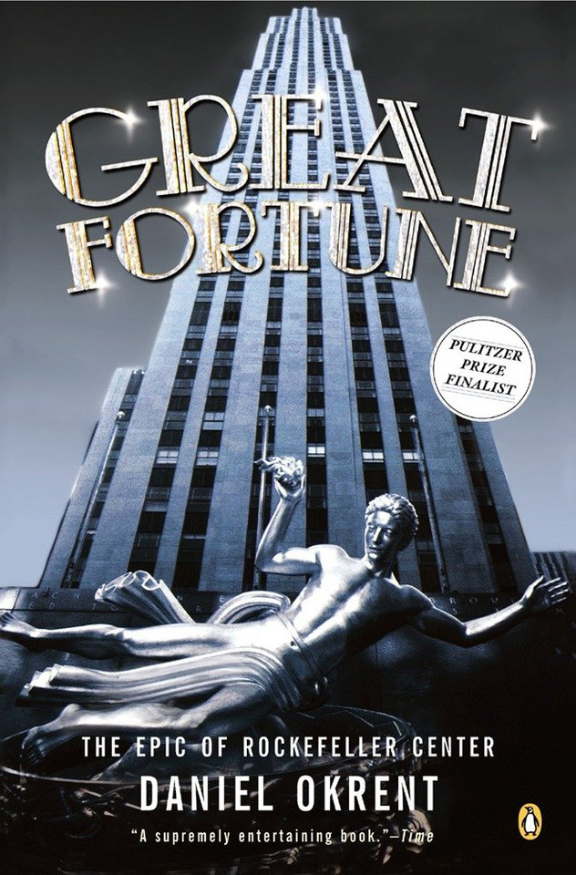 Great Fortune: The Epic of Rockefeller Center book cover by Daniel Okrent