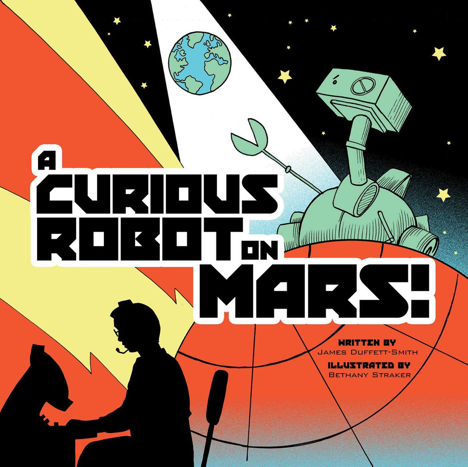 A Curious Robot on Mars! book cover by James Duffett-Smith